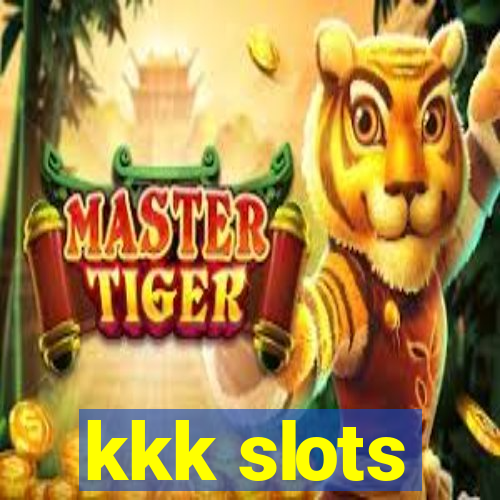 kkk slots